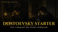 The Dostoevsky Starter Pack